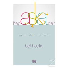 Hep Aşka Dair - Bell Hooks