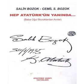 Hep Atatürk ün Yanında - Baba Oğul Bozoklardan Anılar - Cemil S Bozok