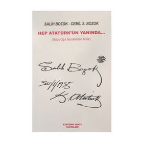 Hep Atatürk ün Yanında - Baba Oğul Bozoklardan Anılar - Cemil S Bozok