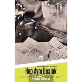 Hep Aynı Boşluk - Ahmet Hamdi Tanpınar