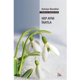 HEP AYNI İNATLA - KUTSIYE BOZOKLAR