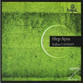 HEP AYNI - RAFHET CANDAN