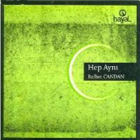 HEP AYNI - RAFHET CANDAN