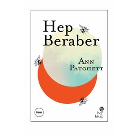 Hep Beraber - Ann Patchett