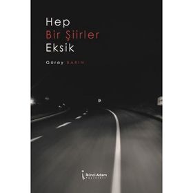 Hep Bir Şiirler Eksik İkinci Güray Barın