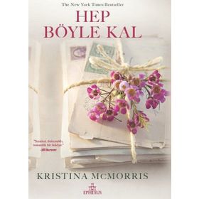 Hep Böyle Kal - Ciltli - Kristina Mcmorris