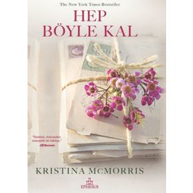 Hep Böyle Kal - Ciltli - Kristina Mcmorris