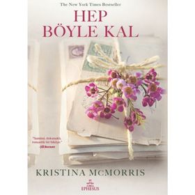 Hep Böyle Kal - Ciltli - Kristina Mcmorris