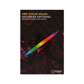 HEP ÇOCUK KALAN - GAZANFER ERYÜKSEL