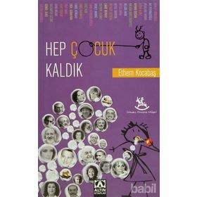 HEP ÇOCUK KALDIK - ETHEM KOCABAŞ