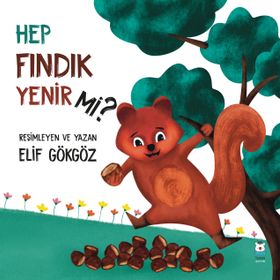 Hep Fındık Yenir Mi - Elif Gökgöz