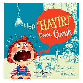 Hep “Hayır!” Diyen Çocuk-Charlie Griffin