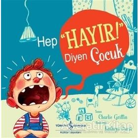 Hep “Hayır!” Diyen Çocuk-Charlie Griffin