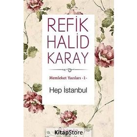 Hep İstanbul - Refik Halid Karay