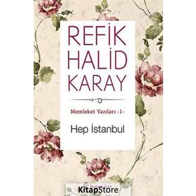 Hep İstanbul - Refik Halid Karay