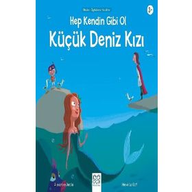 Hep Kendin Gibi Ol - Küçük Deniz Kızı - Alexandre Jardin