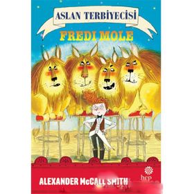 Hep Kitap Aslan Terbiyecisi Fredi Mole