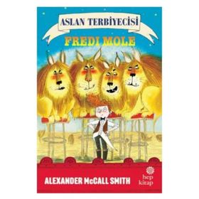 Hep Kitap Aslan Terbiyecisi Fredi Mole