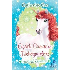 Hep Kitap Festival Zamanı Çiçekli Orman'ın Tekboynuzları