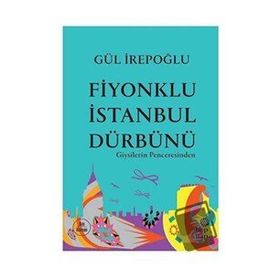 Hep Kitap Fiyonklu İstanbul Dürbünü Giysilerin Penceresinden