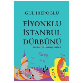 Hep Kitap Fiyonklu İstanbul Dürbünü Giysilerin Penceresinden
