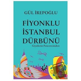 Hep Kitap Fiyonklu İstanbul Dürbünü Giysilerin Penceresinden