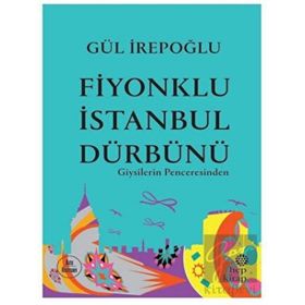 Hep Kitap Fiyonklu İstanbul Dürbünü Giysilerin Penceresinden