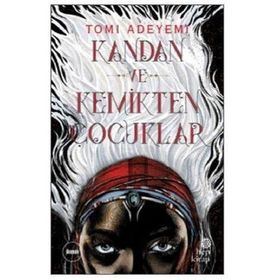 Hep Kitap Kandan ve Kemikten Çocuklar