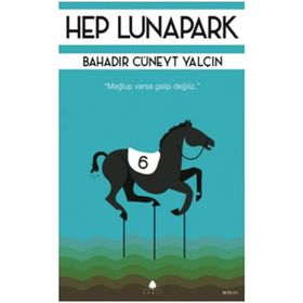 Hep Lunapark - Bahadır Cüneyt Yalçın
