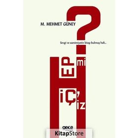 Hep mi Hiçiz - M. Mehmet Güney