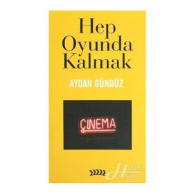HEP OYUNDA KALMAK - AYDAN GÜNDÜZ