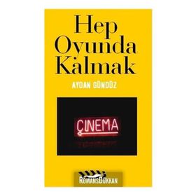 HEP OYUNDA KALMAK - AYDAN GÜNDÜZ