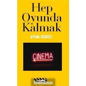 HEP OYUNDA KALMAK - AYDAN GÜNDÜZ