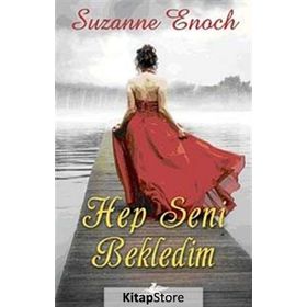 Hep Seni Bekledim - Suzanne Enoch