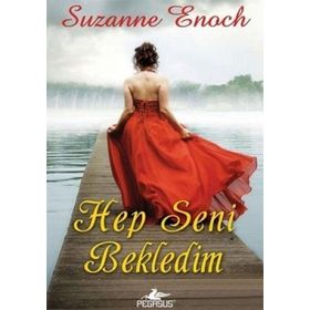 Hep Seni Bekledim - Suzanne Enoch