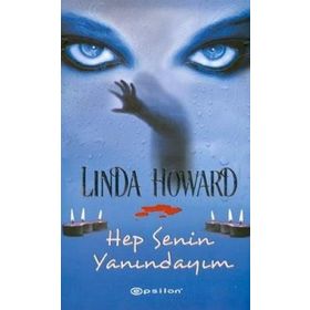 HEP SENIN YANINDAYIM - LINDA HOWARD