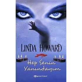 HEP SENIN YANINDAYIM - LINDA HOWARD