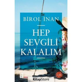 Hep Sevgili Kalalım - Birol İnan