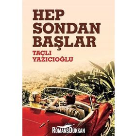 Hep Sondan Başlar - Taçlı Yazıcıoğlu
