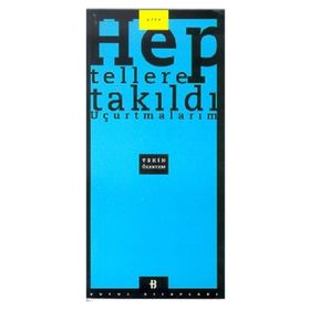 Hep Tellere Takıldı Uçurtmalarım - Tekin Özertem