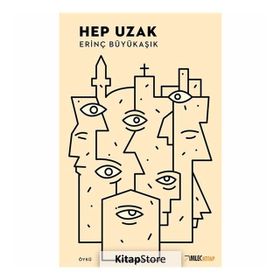 Hep Uzak - Erinç Büyükaşık