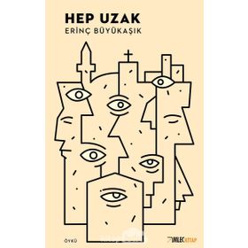 Hep Uzak - Erinç Büyükaşık