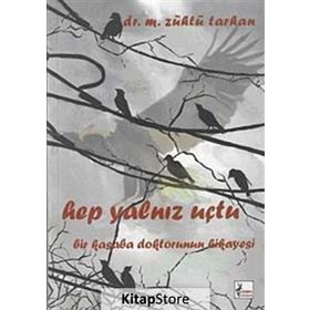 HEP YALNIZ UÇTU - M. ZÜHTÜ TARHAN