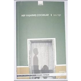 HEP YAŞARMIŞ ÇOCUKLAR - İDRİS YİĞİT