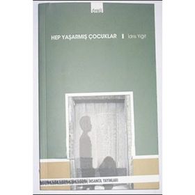 HEP YAŞARMIŞ ÇOCUKLAR - İDRİS YİĞİT