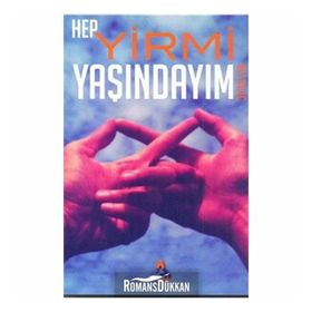 Hep Yirmi Yaşındayım - Ali Kılıç