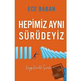 Hepimiz Aynı Sürüdeyiz - Ece Baban