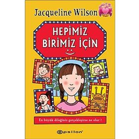 HEPIMIZ BIRIMIZ İÇIN - JACQUELINE WILSON