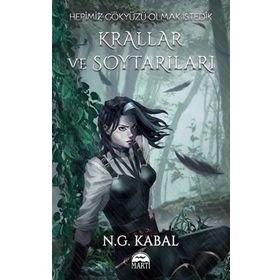 Hepimiz Gökyüzü Olmak İstedik - Krallar ve Soytarıları Su - N.G. Kabal