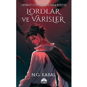 Hepimiz Gökyüzü Olmak İstedik - Krallar ve Soytarıları Toprak - N.G. Kabal